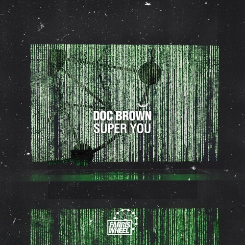 Doc Brown - Super You [FWR236]